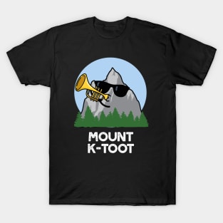 Mount K-Toot Funny Mountain Pun T-Shirt